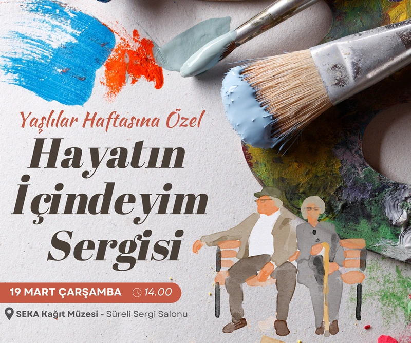 Yaşlılar Haftasına Özel “Hayatın İçindeyim” Sergisi
