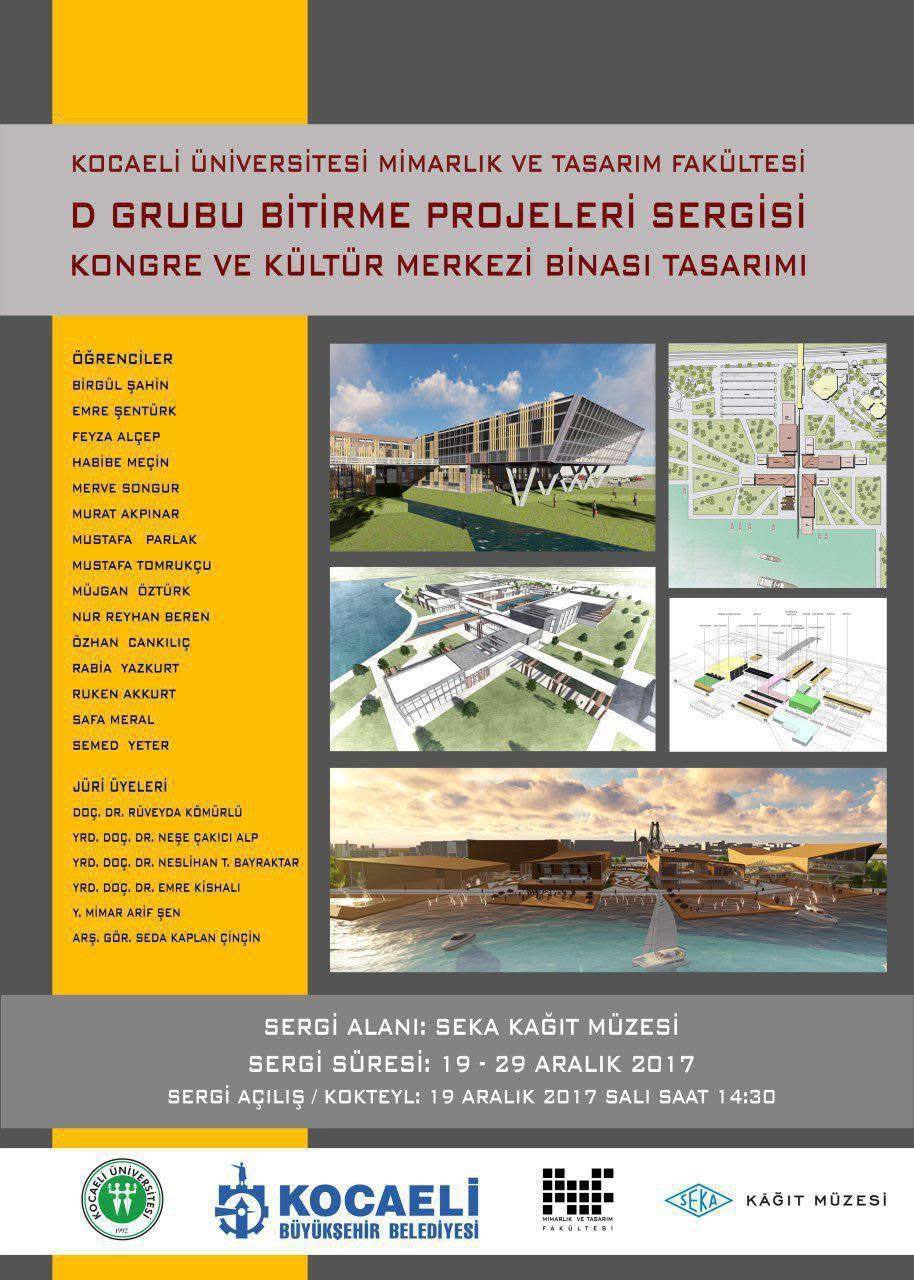 “Kocaeli Üniversitesi Mimarlık ve Tasarım Fakültesi D Grubu Bitirme Projeleri” Sergisi, Kongre ve Kültür Merkezi Binası Tasarımı – KOÜ Mimarlık ve Tasarım Fakültesi.