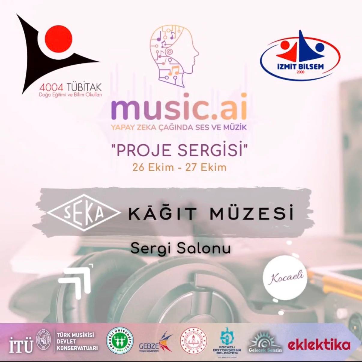 “Music.ai Yapay Zeka Çağında Ses ve Müzik” Proje Sergisi,İzmit Bilsem.